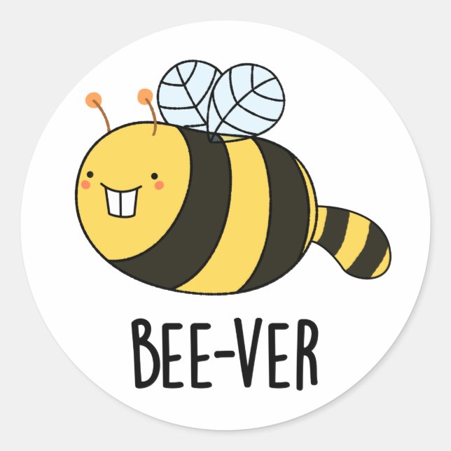 Bee-ver Funny Animal Beaver Bee Pun  Classic Round Sticker (Front)