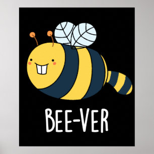 Bee-ver Funny Animal Beaver Bee Pun Dark BG Poster