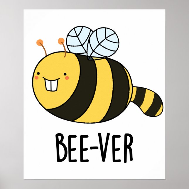 Bee-ver Funny Animal Beaver Bee Pun  Poster (Front)
