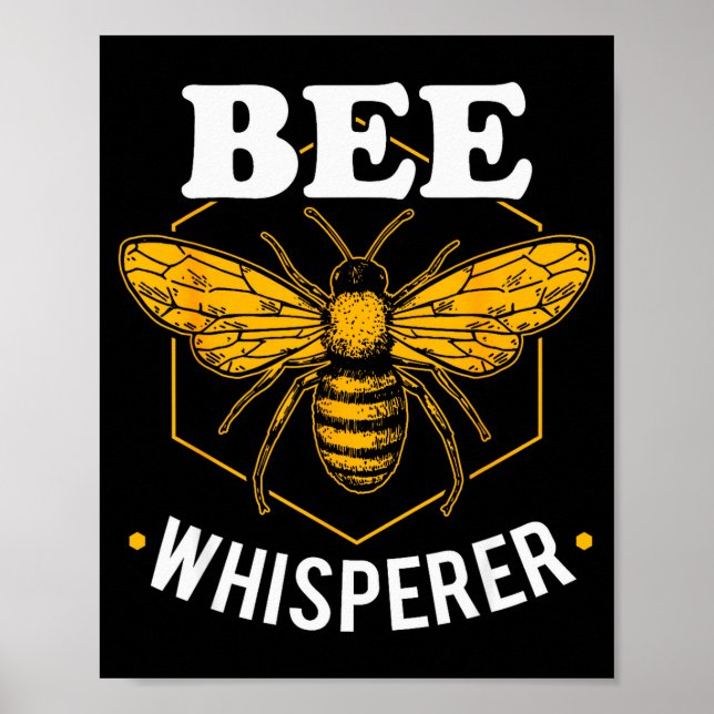 Bee Whisperer - Funny Beekeeng &amp; Beekeeper  Poster (Front)