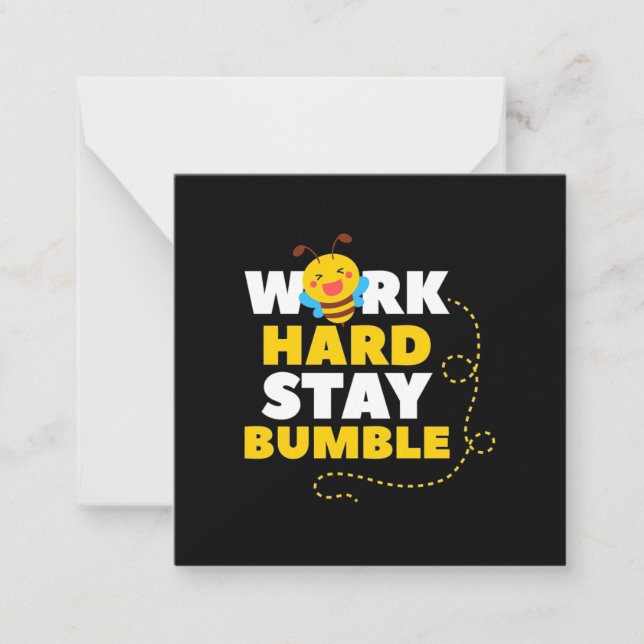 Bee Work Hard Stay Bumble Card (Front)