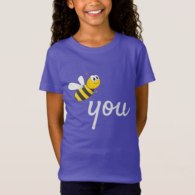 BEE YOU Be You T-Shirt (Front)
