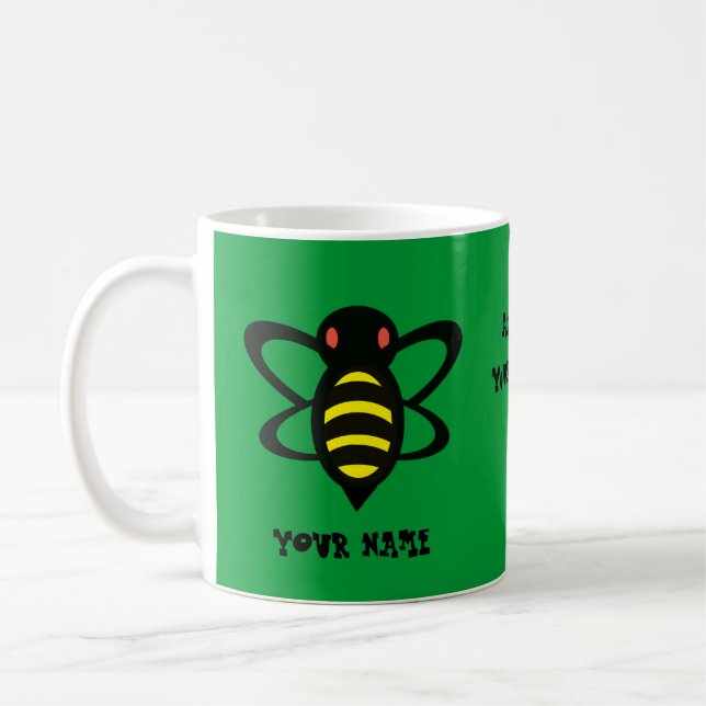 "BEE" Your Best! Coffee Mug (Left)