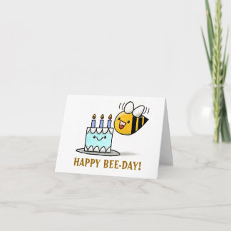 beeday, HAPPY BEE-DAY! Card