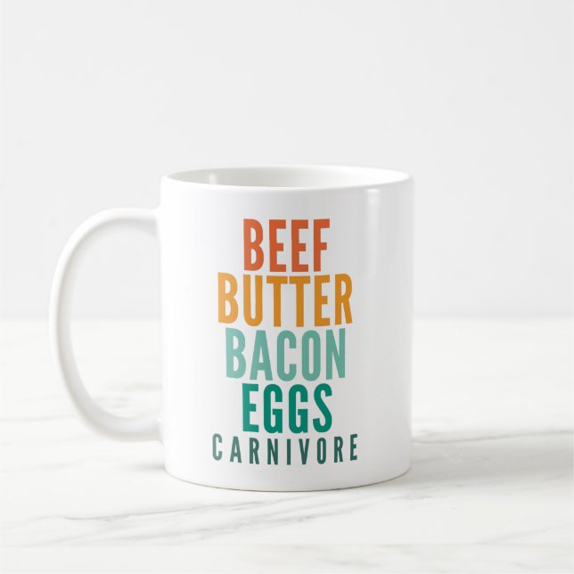 Beef Butter Bacon Eggs Carnivore Coffee Mug (Left)