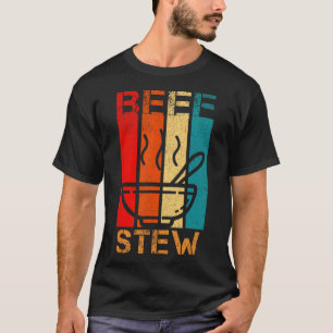 Beef Stew Lover Family Dinner Thnaksgiving Christm T-Shirt