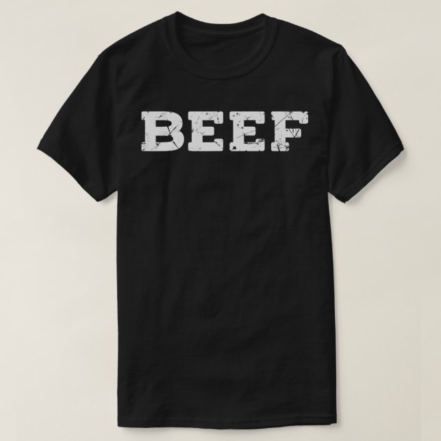 Beef  T-Shirt (Design Front)