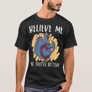 Beef Tastes Better Thanks Giving Funny Thanksgivi T-Shirt