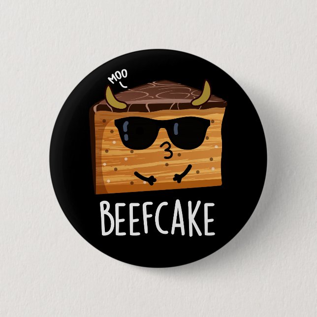 Beefcake Funny Cake Pun Dark BG 6 Cm Round Badge (Front)
