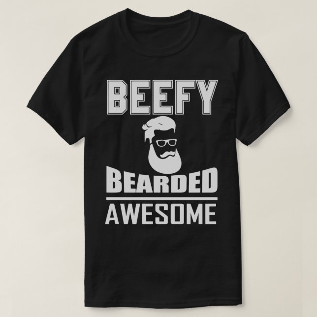 Beefy Bearded Awesome 2 T-Shirt (Design Front)