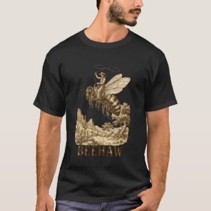 Beehaw Cowboy Beekeeper Funny Western Apiculture C T-Shirt