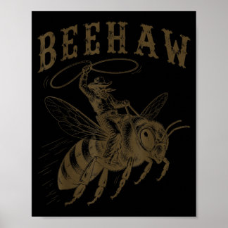 Beehaw Cowboy Western Pun Funny Beekeeper Poster