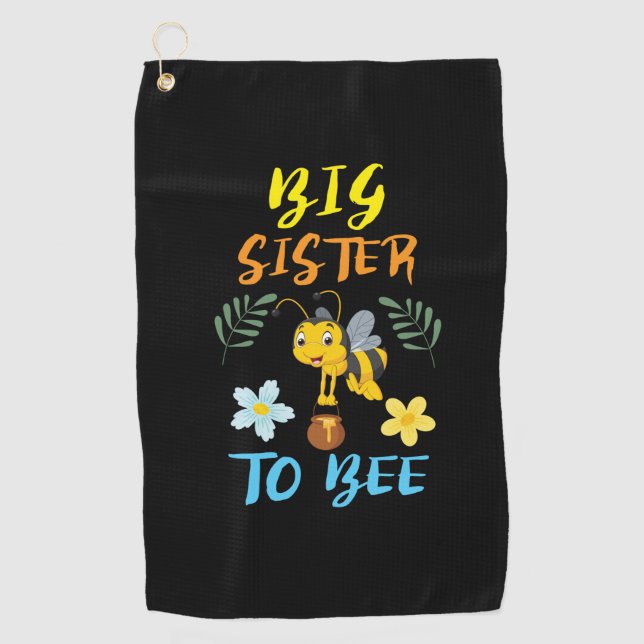 Beekeeper Art Big Sister To Bee Golf Towel (Front)