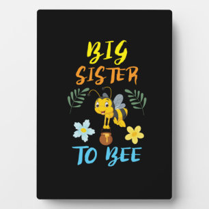 Beekeeper Art Big Sister To Bee Plaque