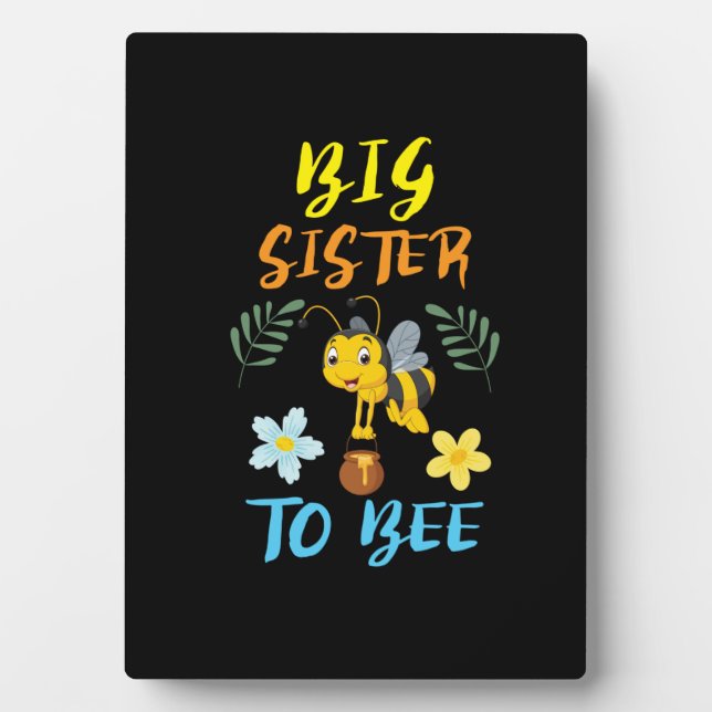 Beekeeper Art Big Sister To Bee Plaque (Front)