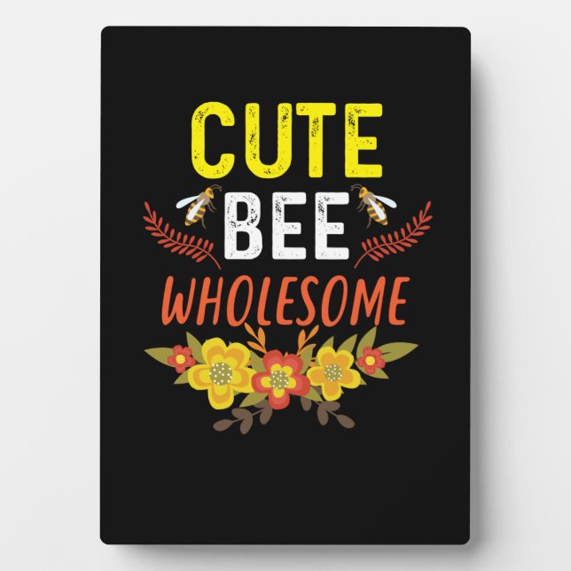Beekeeper Art Cute Bee Wholesome Plaque (Front)