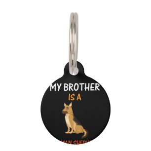 Beekeeper Art My Brother Is A German Shepherd Pet Tag
