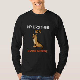 Beekeeper Art My Brother Is A German Shepherd T-Shirt