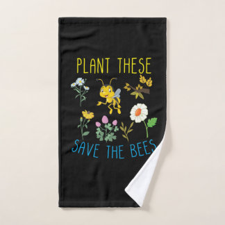 Beekeeper Art Plant These Save The Bees Hand Towel