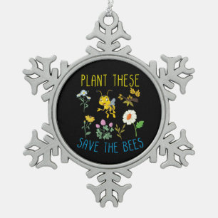 Beekeeper Art Plant These Save The Bees Snowflake Pewter Christmas Ornament