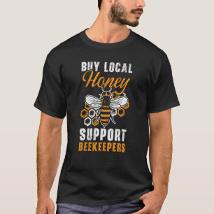 Beekeeper Beekeeping Apiarist Honeybee Bee 7 T-Shirt