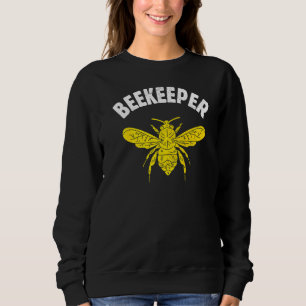 Beekeeper  Buzzy Bee Bee Pun Bee Whisperer Bee Far Sweatshirt