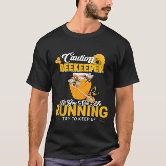 Beekeeper Caution Beekeeping Bee T-Shirt