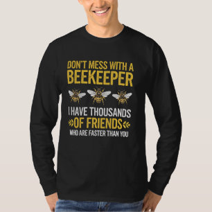 Beekeeper Don't Mess With Honey Beekeeping Gift T-Shirt