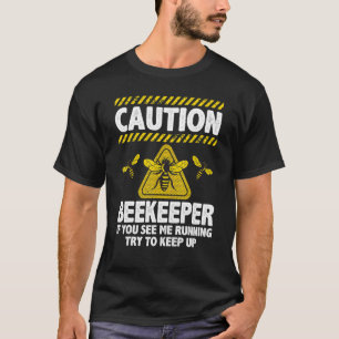   Beekeeper For Men Women Beekeeping Bee   T-Shirt