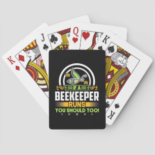 Beekeeper Gift A Beekeeper Runs You Should Too Playing Cards