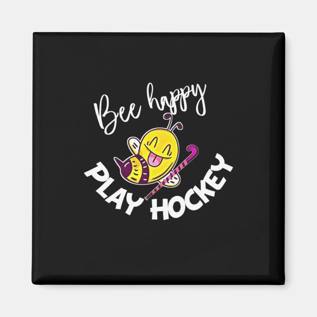 Beekeeper Gift | Bee Happy Play Hockey Magnet (Front)