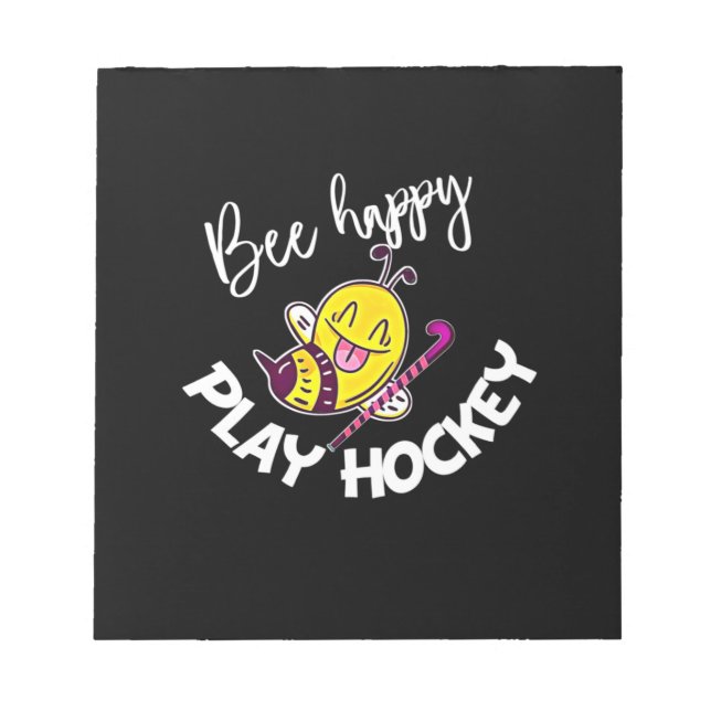 Beekeeper Gift | Bee Happy Play Hockey Notepad (Front)