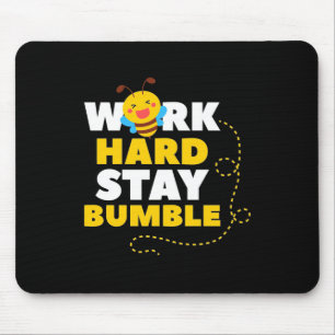 Beekeeper Gift Bee Work Hard Stay Bumble Mouse Mat