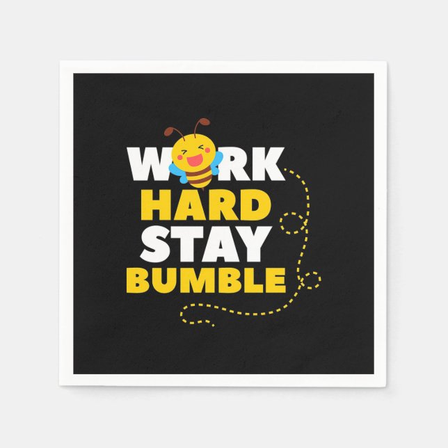 Beekeeper Gift | Bee Work Hard Stay Bumble Napkin (Front)