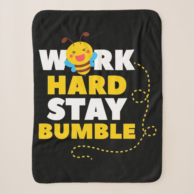 Beekeeper Gift | Bee Work Hard Stay Bumble Sherpa Blanket (Front)