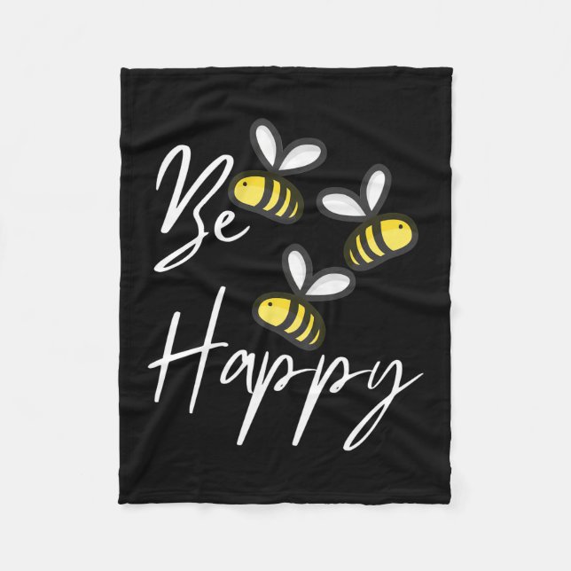 Beekeeper Gift | Beekeeper Be Happy Fleece Blanket (Front)