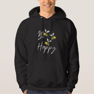 Beekeeper Gift Beekeeper Be Happy Hoodie