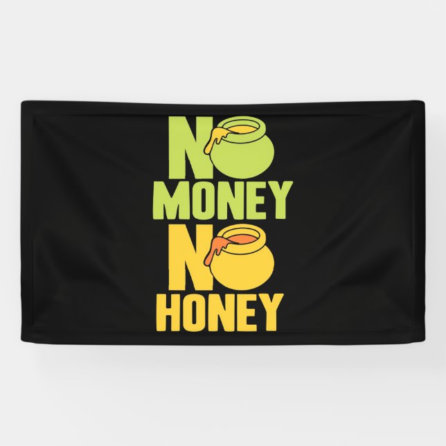 Beekeeper Gift | Beekeeper No Money No Honey Banner (Horizontal)