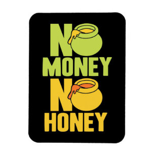 Beekeeper Gift Beekeeper No Money No Honey Magnet