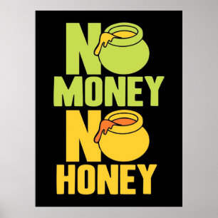 Beekeeper Gift Beekeeper No Money No Honey Poster