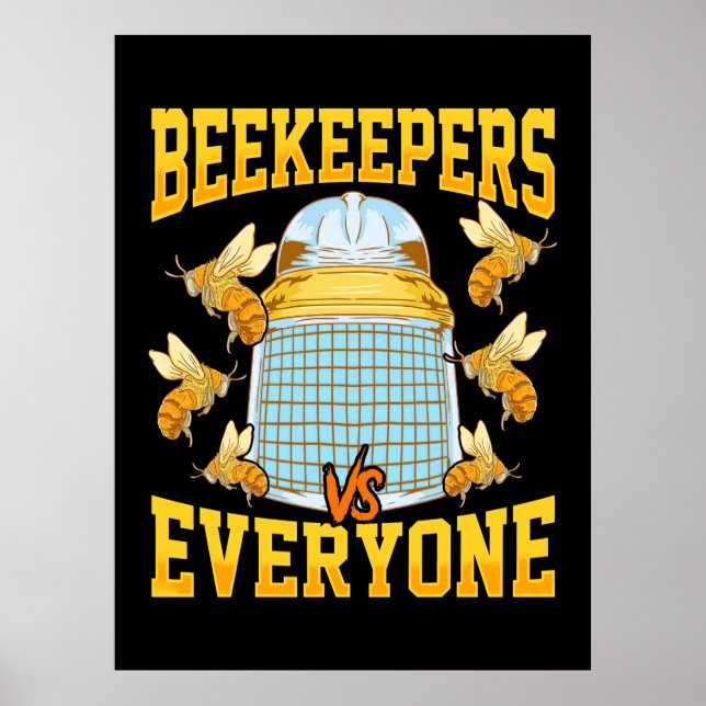 Beekeeper Gift | Beekeepers And Everyone Poster (Front)