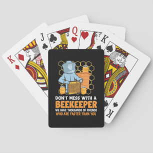 Beekeeper Gift Do Not Mess With A Beekeeper Playing Cards