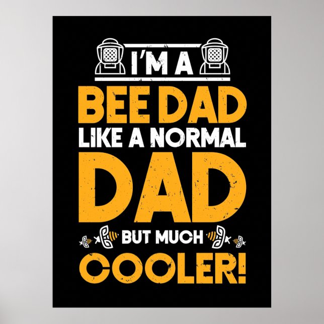 Beekeeper Gift | I Am A Bee Dad Poster (Front)