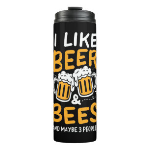 Beekeeper Gift I Like Beer And Bees Thermal Tumbler