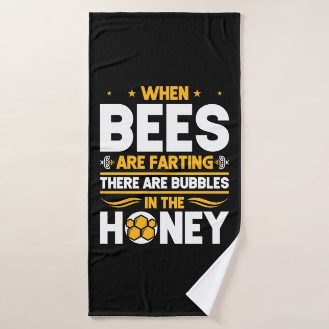 Beekeeper Gift | When Bees Are Farting Bath Towel (Bath Towel)