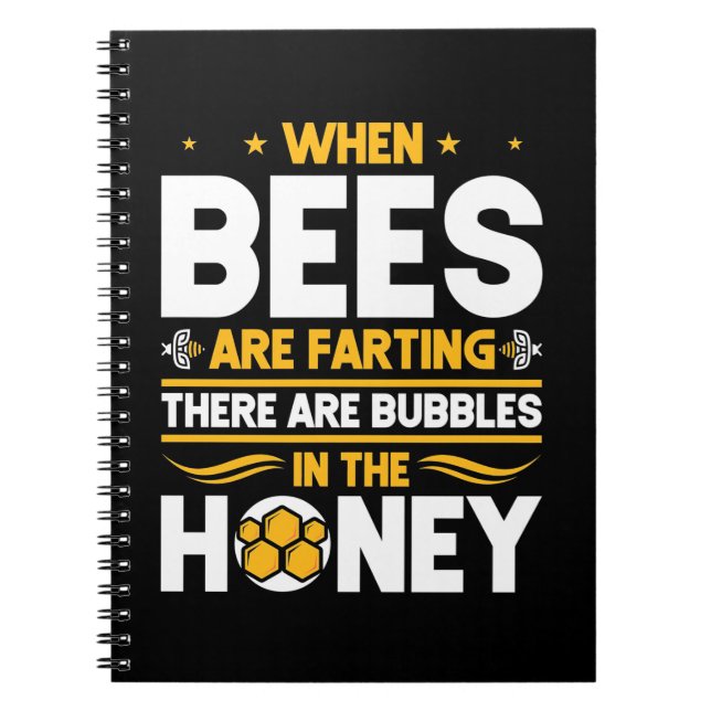Beekeeper Gift | When Bees Are Farting Notebook (Front)