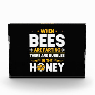Beekeeper Gift When Bees Are Farting Photo Block
