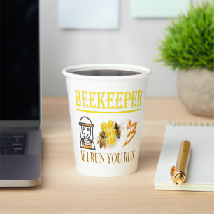 Beekeeper – If I run, you run – Bee – Beekeeping Paper Cups