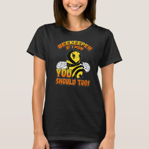 Beekeeper If I Run You Should Too T-Shirt