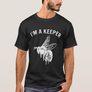 Beekeeper Im A Keeper Honeybee T-Shirt